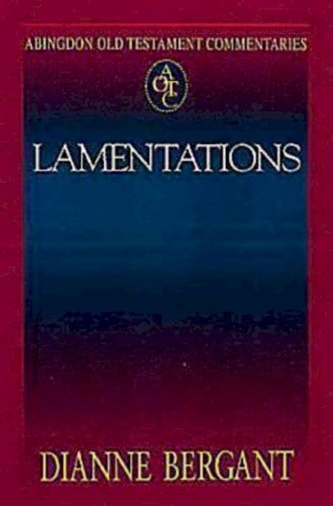 Abingdon Old Testament Commentaries: Lamentations(Kobo/電子書)