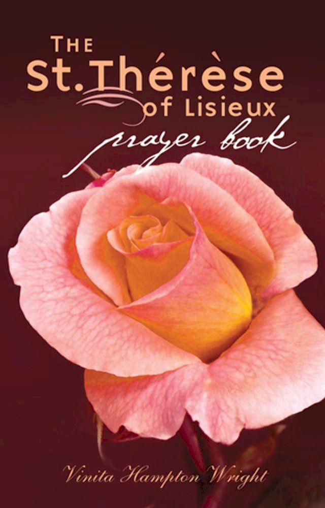  The St. Therese of Lisieux Prayer Book(Kobo/電子書)