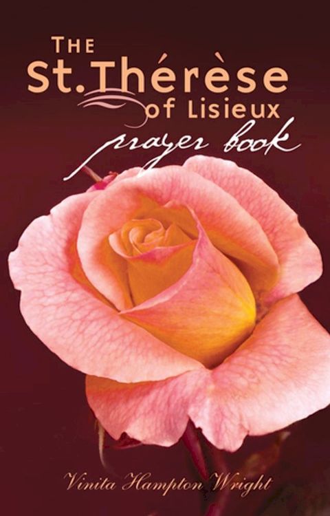 The St. Therese of Lisieux Prayer Book(Kobo/電子書)