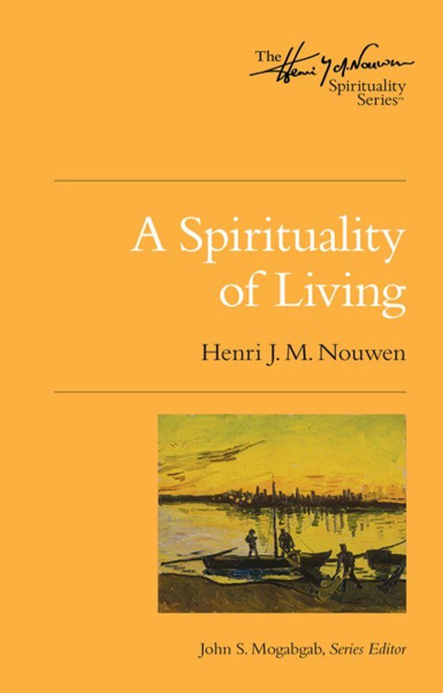  A Spirituality of Living(Kobo/電子書)