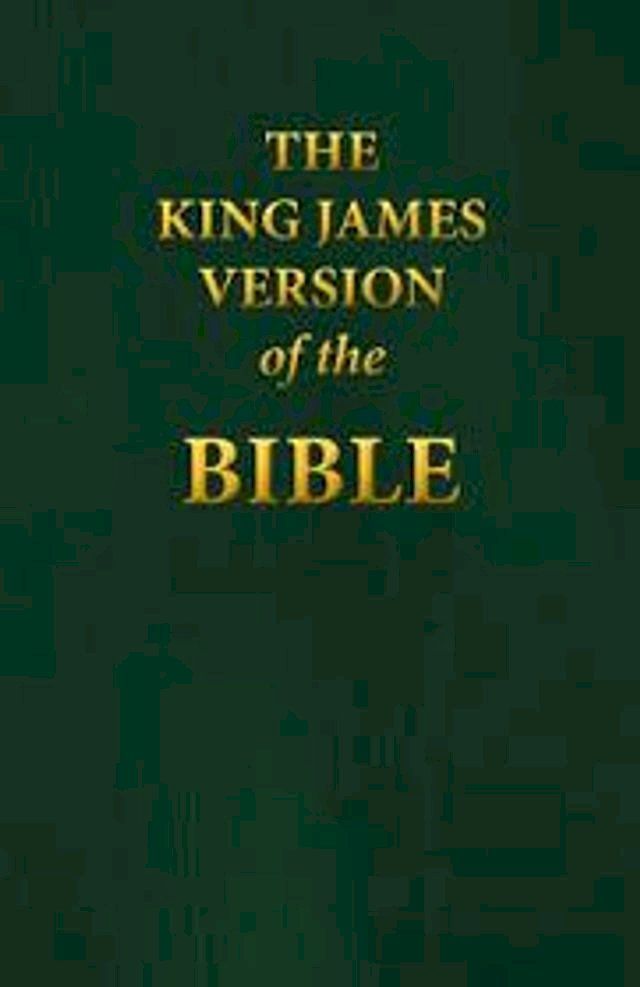  The King James Version of the Bible - Old and New Testament(Kobo/電子書)