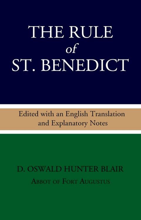 The Rule of St. Benedict: Edited with an English Translation and Explanatory Notes(Kobo/電子書)