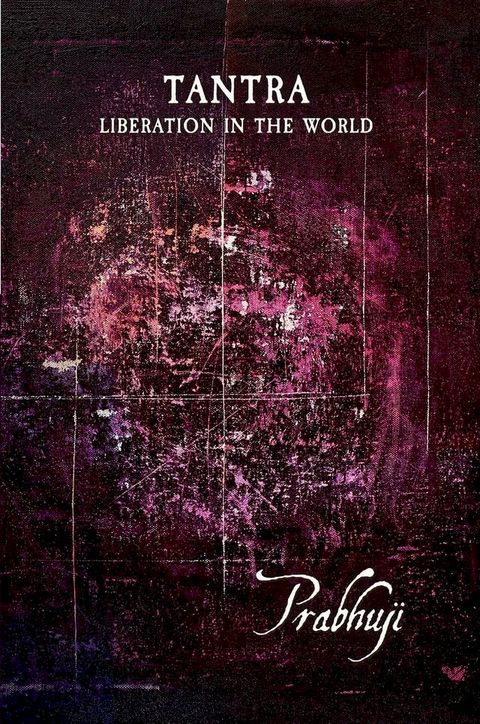 Tantra - Liberation in the world(Kobo/電子書)