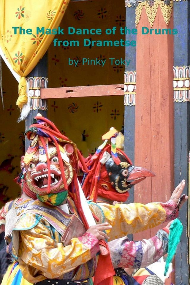  The Mask Dance of the Drums from Drametse(Kobo/電子書)