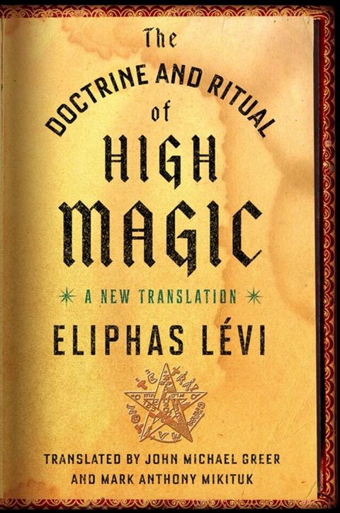 The Doctrine and Ritual of High Magic(Kobo/電子書)