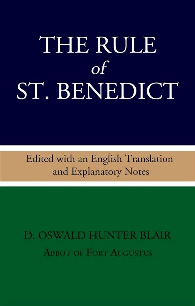  The Rule of St. Benedict: Edited with an English Translation and Explanatory Notes(Kobo/電子書)