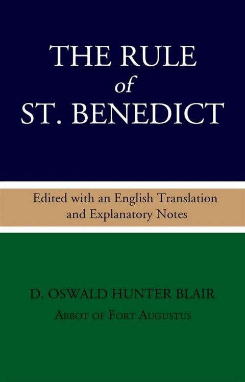 The Rule of St. Benedict: Edited with an English Translation and Explanatory Notes(Kobo/電子書)