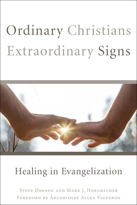 Ordinary Christians, Extraordinary Signs(Kobo/電子書)