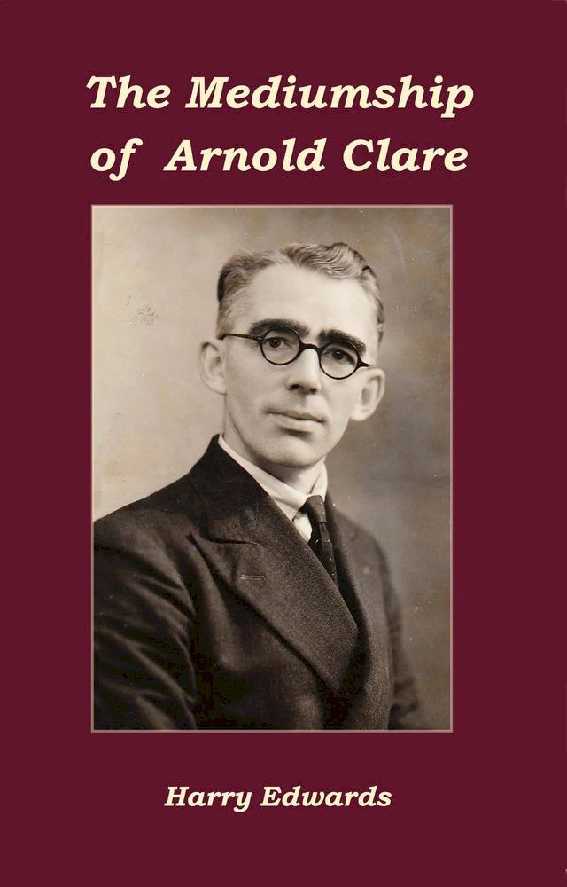  The Mediumship of Arnold Clare(Kobo/電子書)