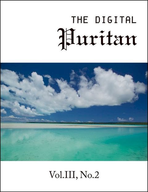 The Digital Puritan - Vol.III, No.2(Kobo/電子書)