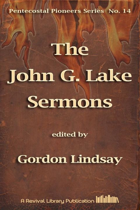 The John G. Lake Sermons(Kobo/電子書)