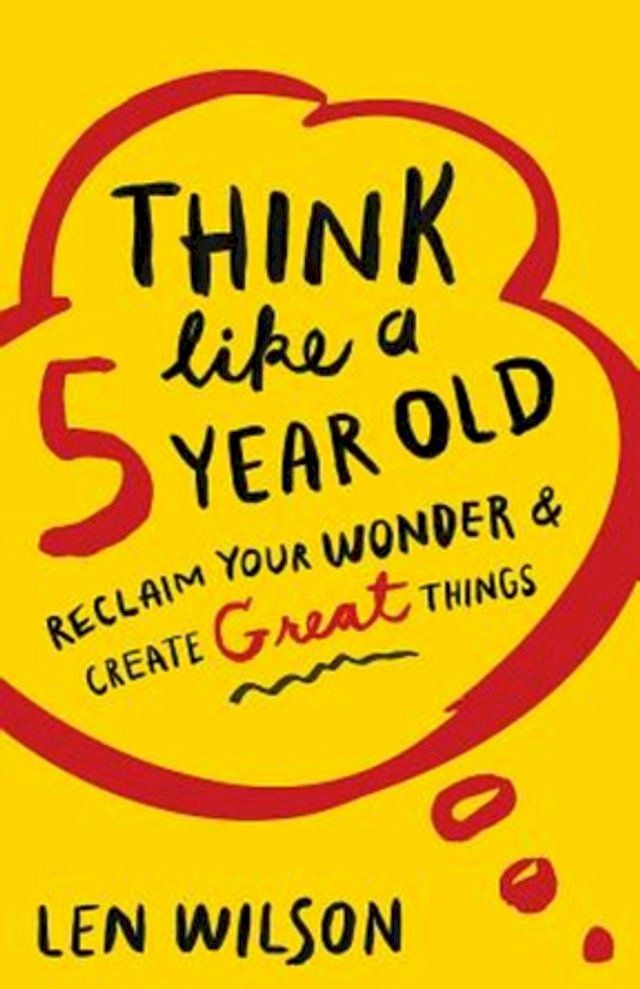  Think Like a 5 Year Old(Kobo/電子書)