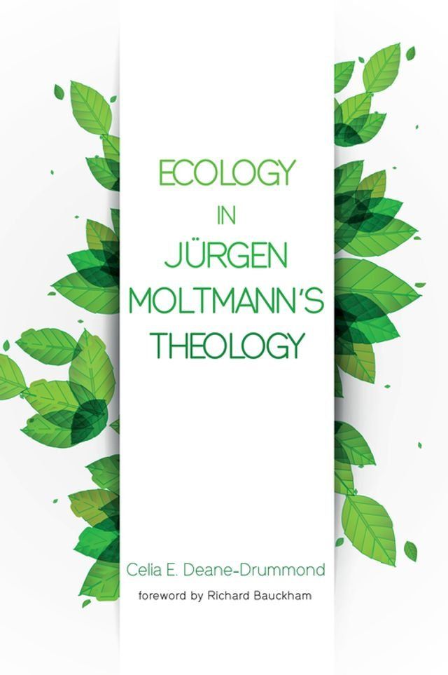  Ecology in Jurgen Moltmann’s Theology(Kobo/電子書)