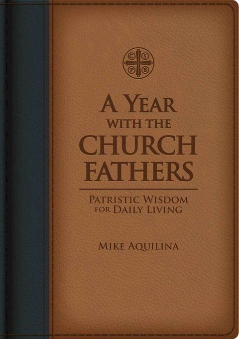 A Year with the Church Fathers(Kobo/電子書)