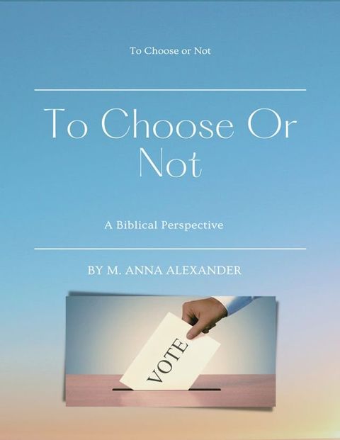 To Choose Or Not(Kobo/電子書)