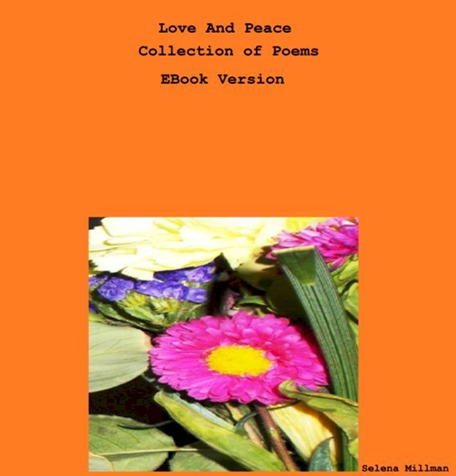  Love And Peace Collection of Poems EBook Version(Kobo/電子書)