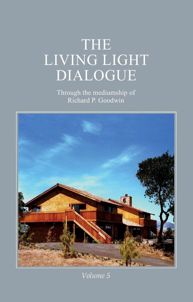  The Living Light Dialogue Volume 5(Kobo/電子書)