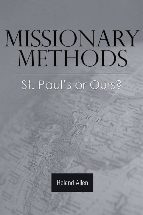 Missionary Methods: St. Paul's or Ours?(Kobo/電子書)