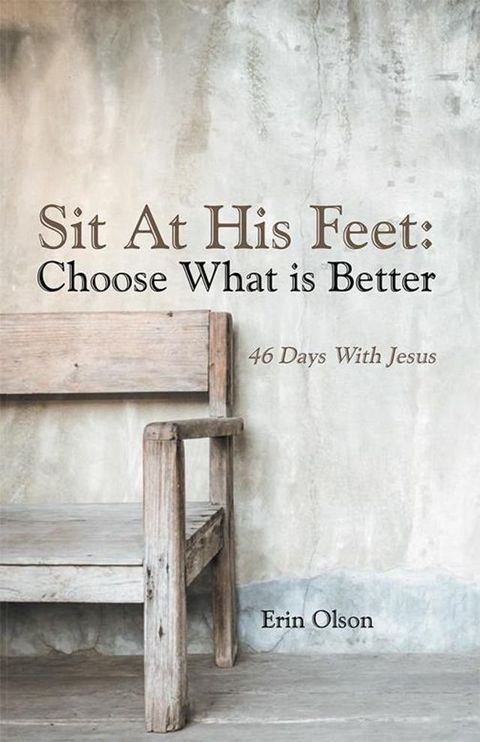 Sit at His Feet: Choose What Is Better(Kobo/電子書)