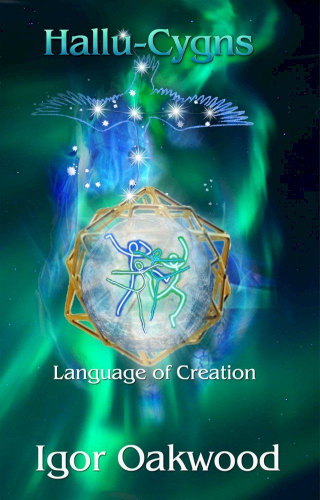  Hallu Cygns: The Language of Creation(Kobo/電子書)