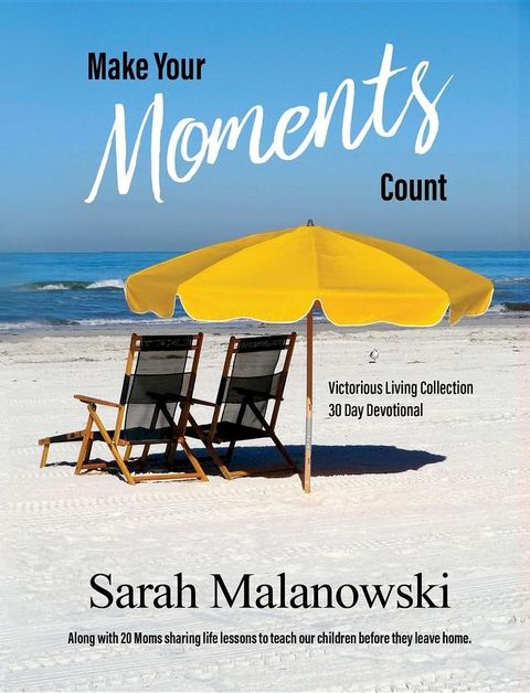 Make Your Moments Count(Kobo/電子書)