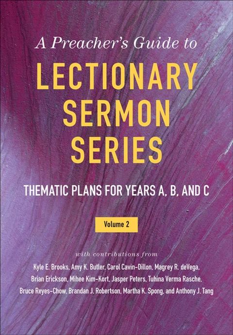 A Preacher's Guide to Lectionary Sermon Series, Volume 2(Kobo/電子書)