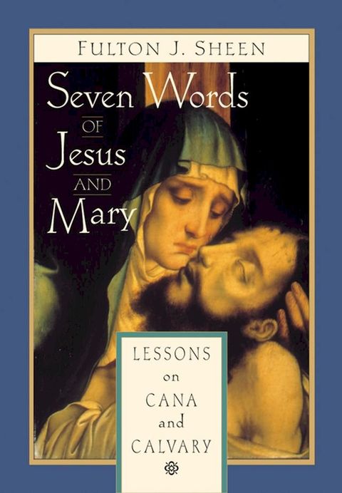 Seven Words of Jesus and Mary(Kobo/電子書)