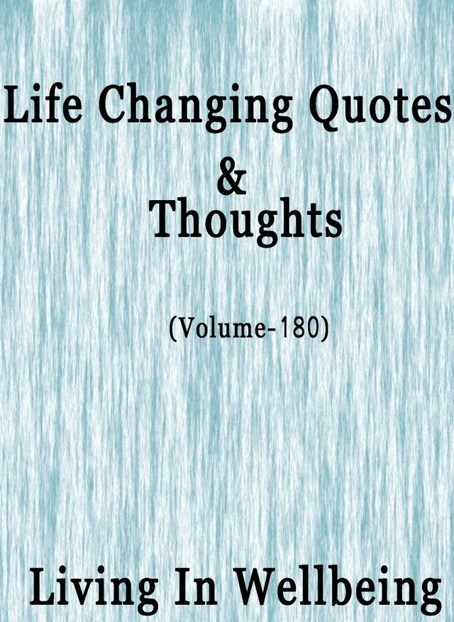  Life Changing Quotes & Thoughts (Volume 180)(Kobo/電子書)