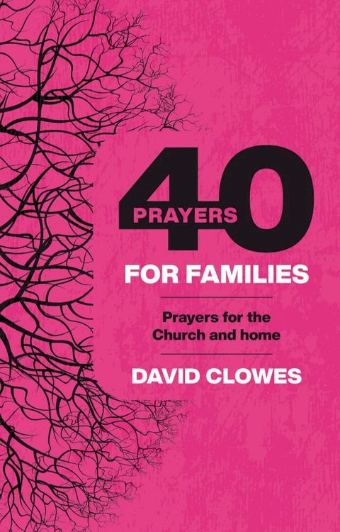 40 Prayers for Families(Kobo/電子書)