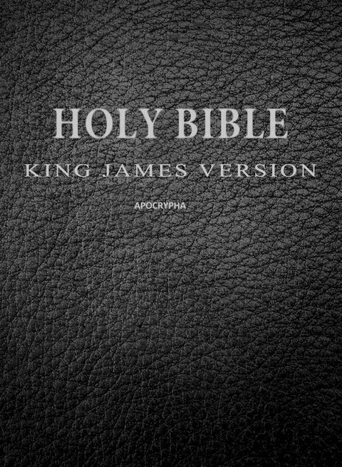 King James Version Bible With Apocrypha- KJV(Kobo/電子書)