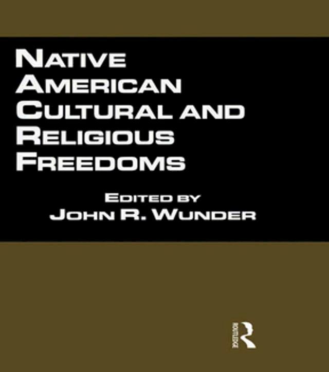  Native American Cultural and Religious Freedoms(Kobo/電子書)