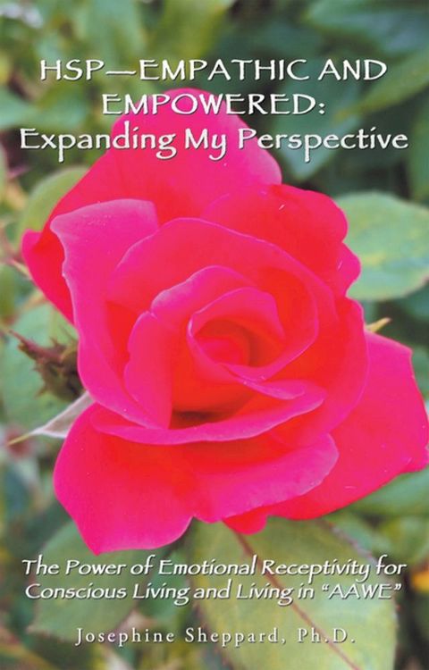 Hsp—Empathic and Empowered: Expanding My Perspective(Kobo/電子書)