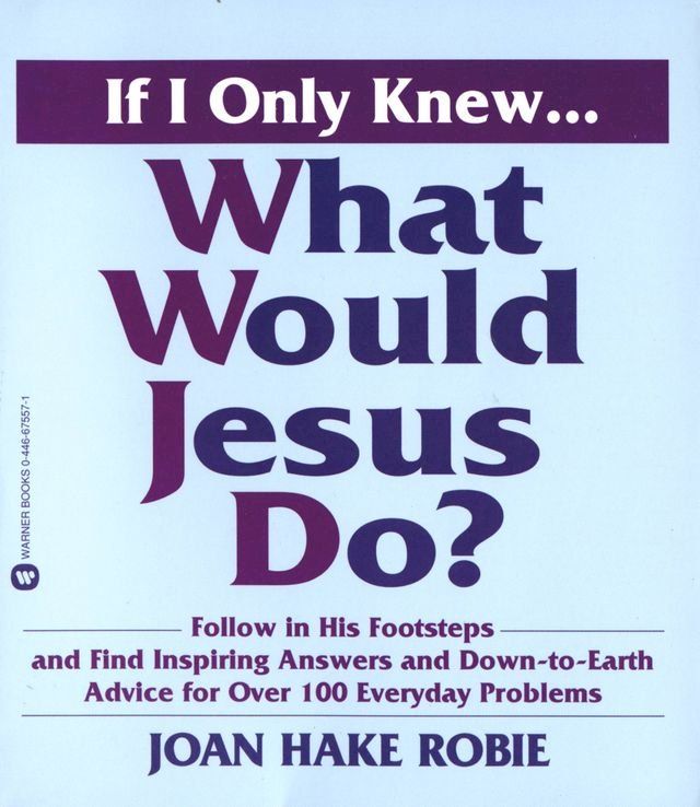  If I Only Knew...What Would Jesus Do?(Kobo/電子書)