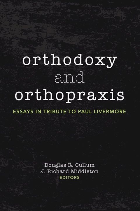 Orthodoxy and Orthopraxis(Kobo/電子書)