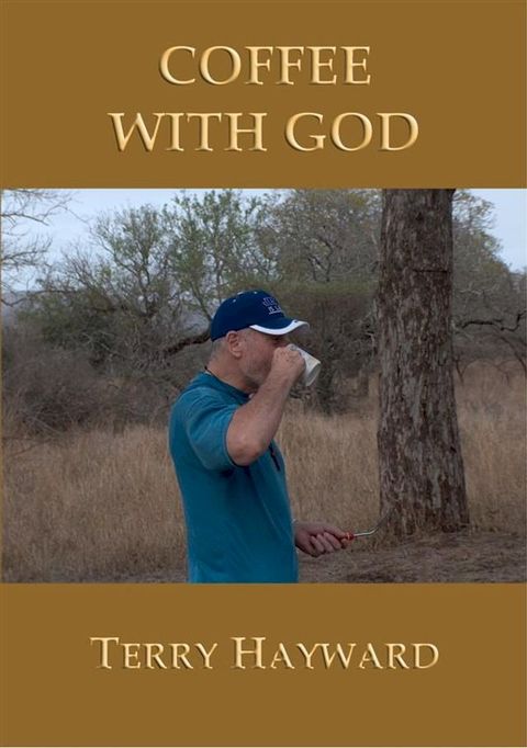 COFFEE WITH GOD - Book 2 in the Journeys With God trilogy(Kobo/電子書)