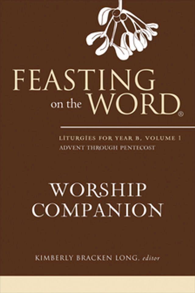  Feasting on the Word Worship Companion(Kobo/電子書)