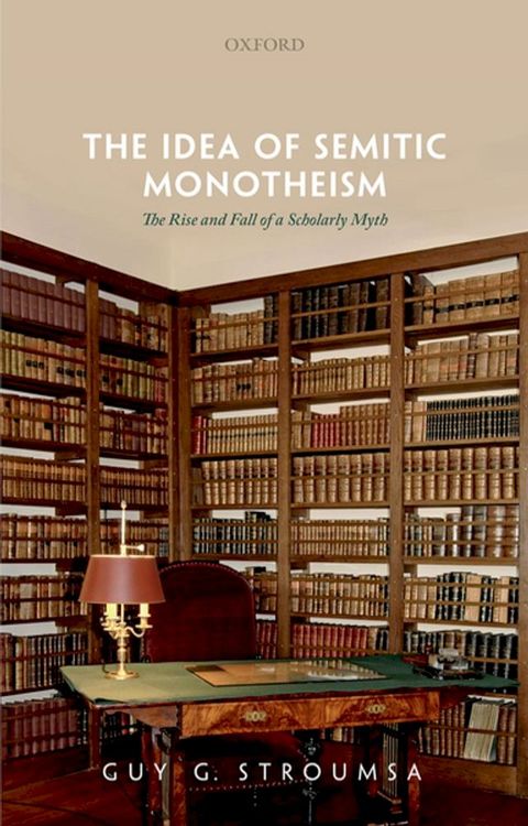 The Idea of Semitic Monotheism(Kobo/電子書)