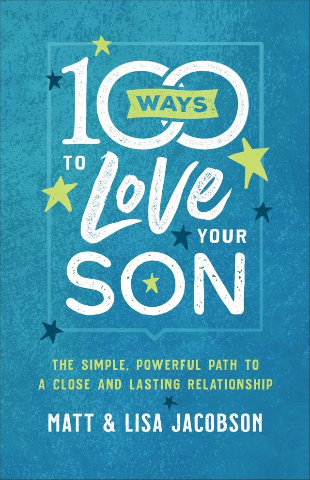  100 Ways to Love Your Son(Kobo/電子書)