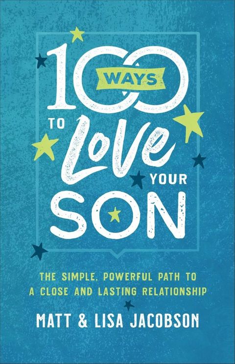 100 Ways to Love Your Son(Kobo/電子書)