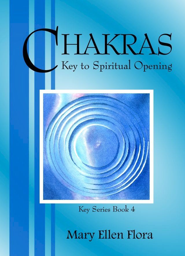  Chakras: Key to Spiritual Opening(Kobo/電子書)