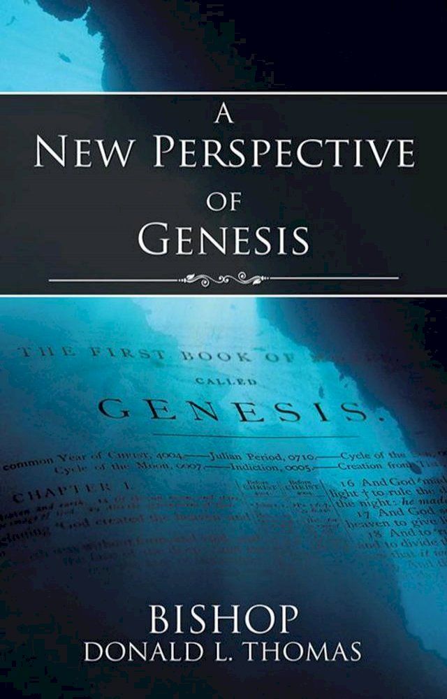  A New Perspective of Genesis(Kobo/電子書)