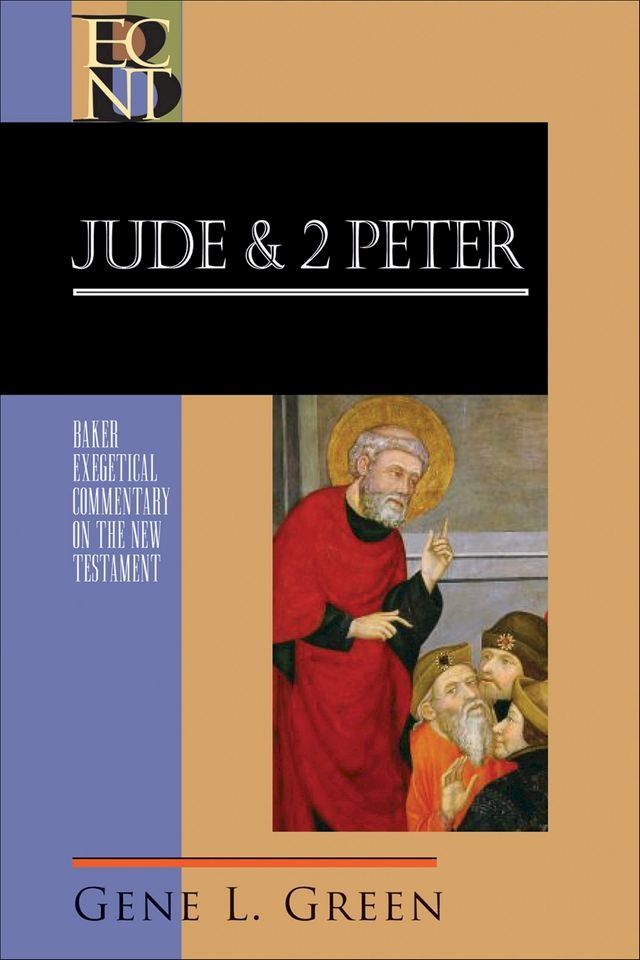  Jude and 2 Peter (Baker Exegetical Commentary on the New Testament)(Kobo/電子書)