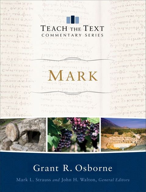 Mark (Teach the Text Commentary Series)(Kobo/電子書)