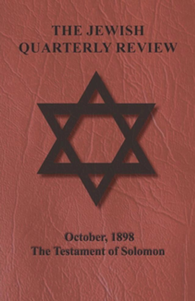  The Jewish Quarterly Review - October, 1898 - The Testament of Solomon(Kobo/電子書)