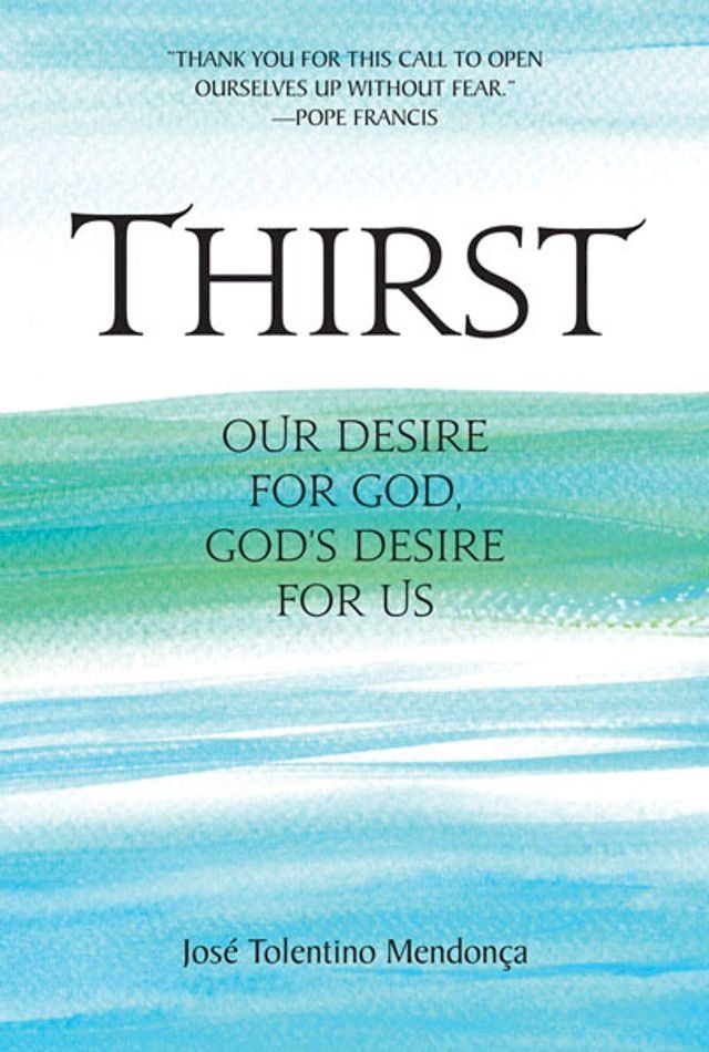  Thirst: Our Desire for God, God's Desire for Us(Kobo/電子書)