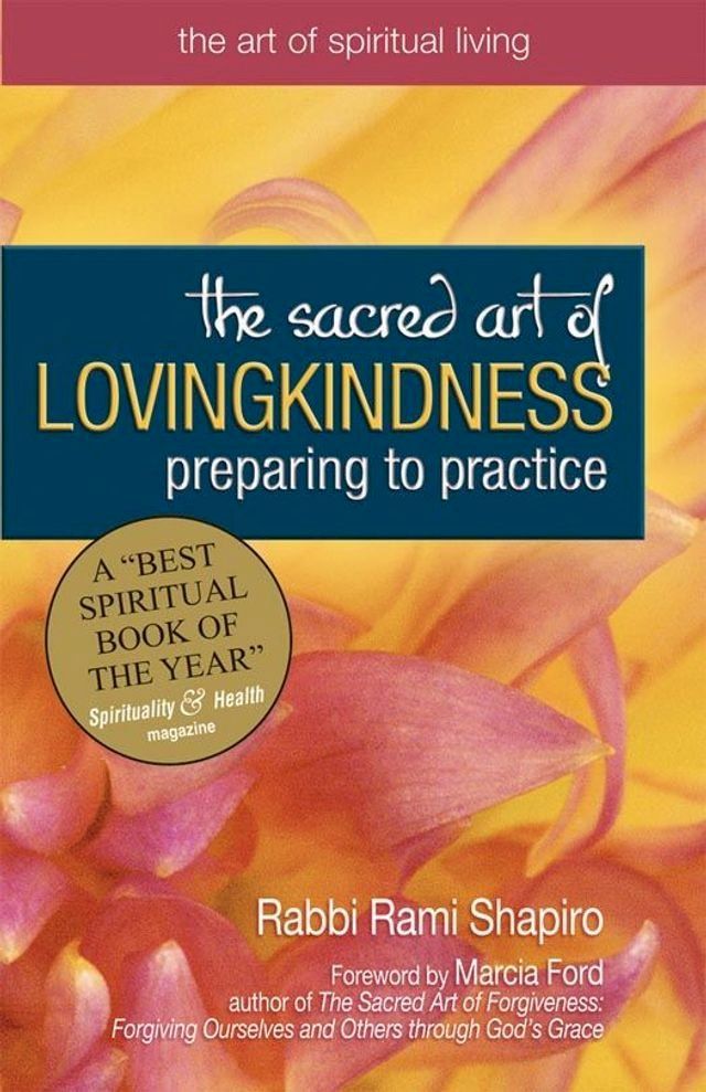  The Sacred Art of Lovingkindness: Preparing to Practice(Kobo/電子書)