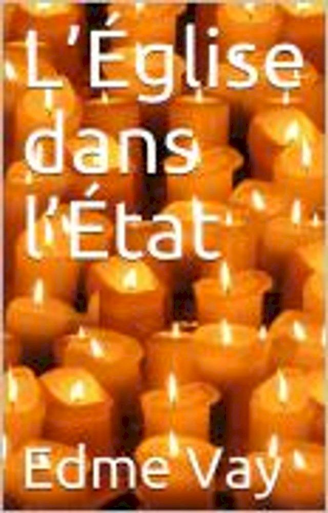  L’&Eacute;glise dans l’&Eacute;tat(Kobo/電子書)