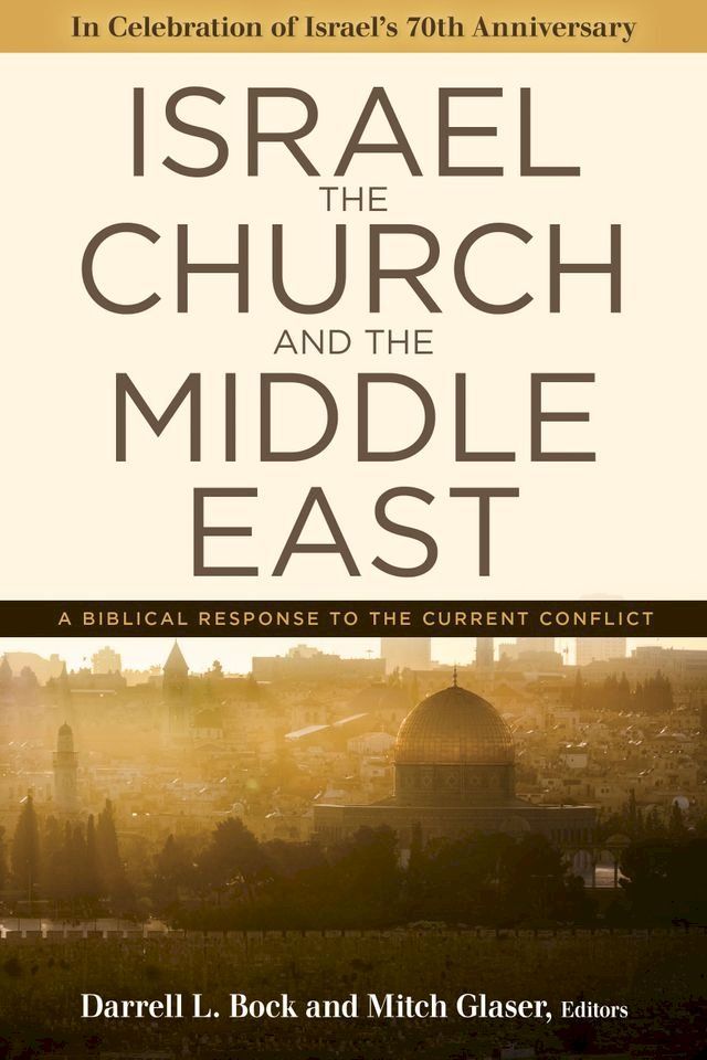  Israel, the Church, and the Middle East(Kobo/電子書)