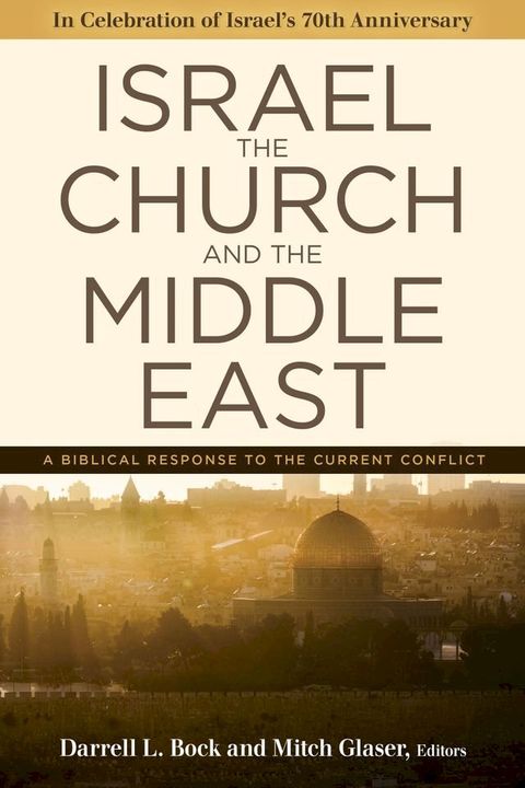 Israel, the Church, and the Middle East(Kobo/電子書)