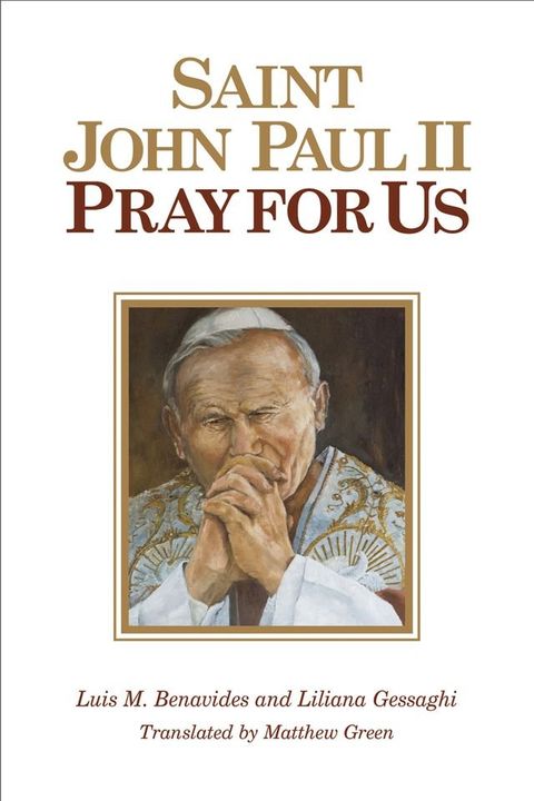 St. John Paul II, Pray for Us(Kobo/電子書)